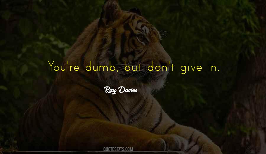 Don't Give Quotes #1321536