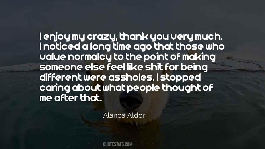 I Thought U Was Different Quotes #378617