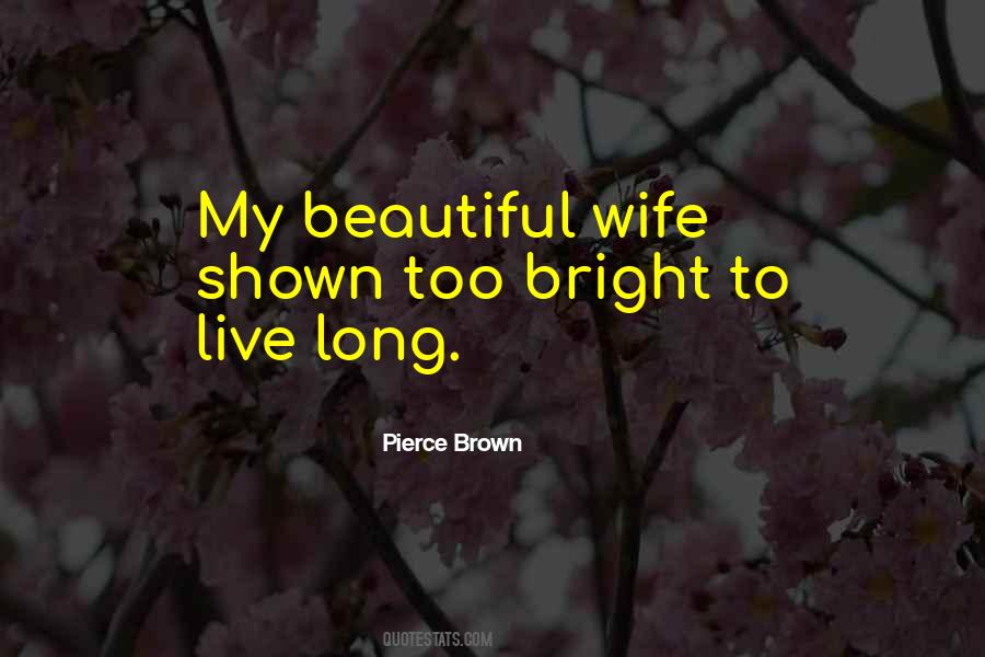 You Are The Most Beautiful Wife Quotes #530474