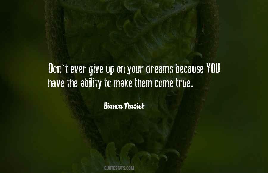 Don't Give Up Because Quotes #828233