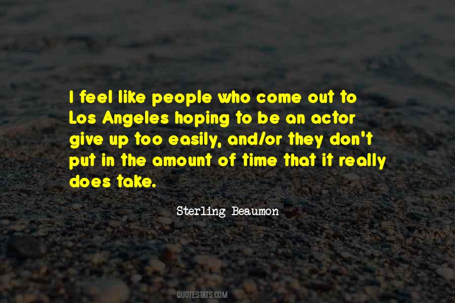 Don't Give Up Easily Quotes #1782174