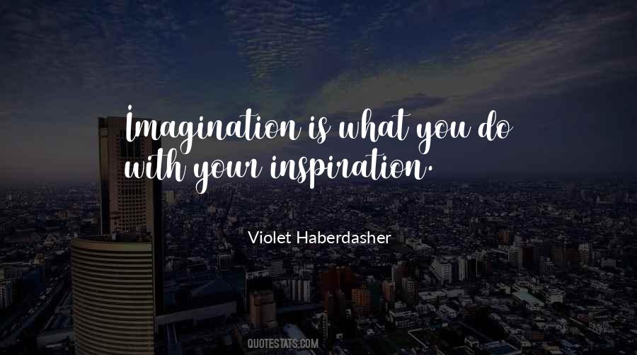 Imagination Inspirational Quotes #1868181