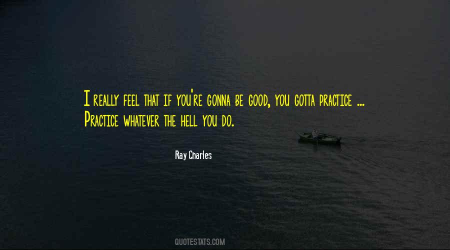 Practice Practice Quotes #752307