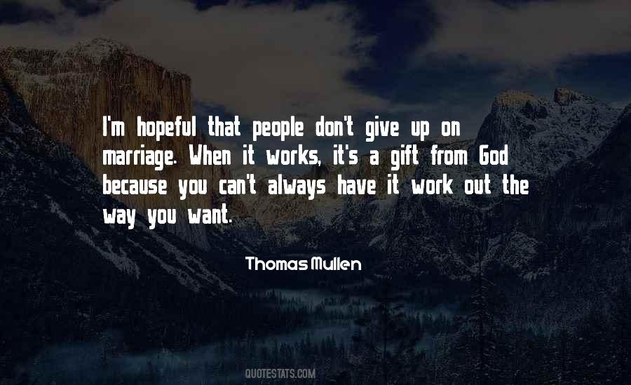 Don't Give Up On God Quotes #1143007