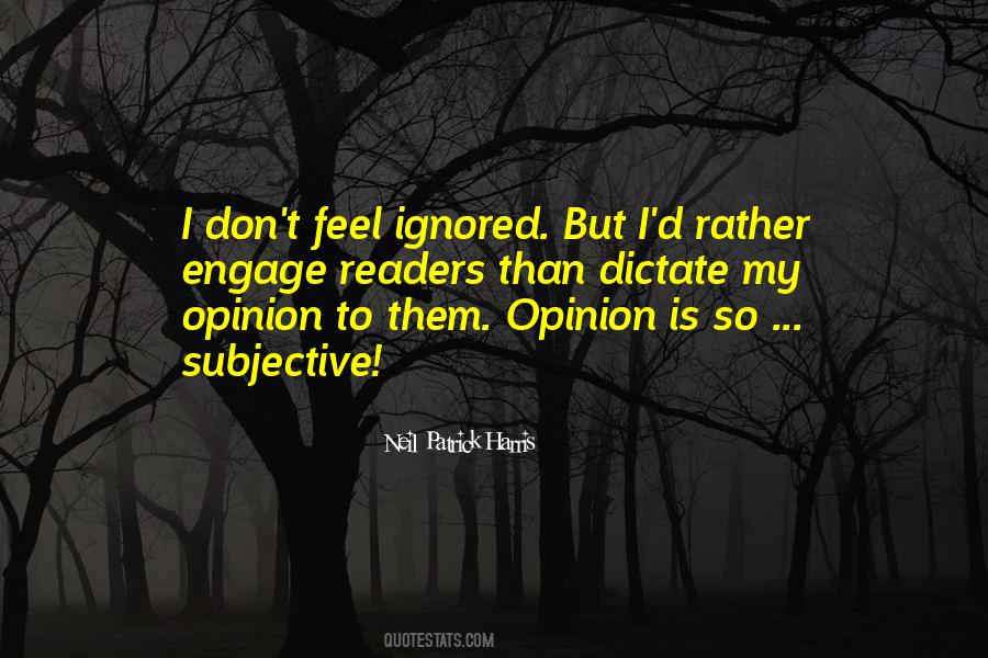If You Feel Ignored By Someone Quotes #1086956