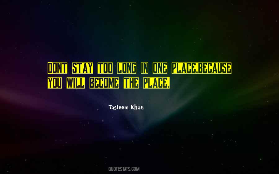 If You Dont Want To Stay Quotes #263792