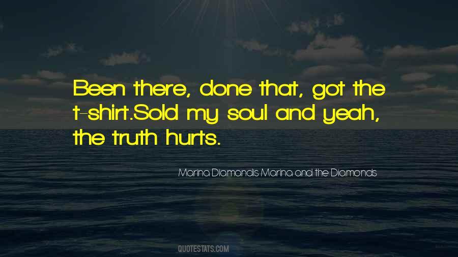 Been There Done That Got The T Shirt Quotes #939327