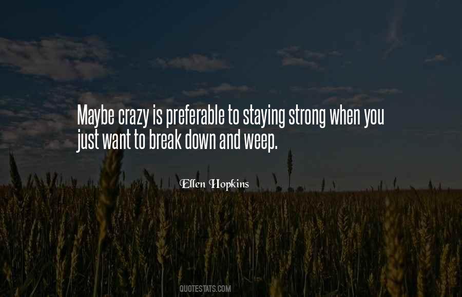 Strong Crazy Quotes #1586686