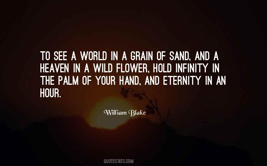Hold Infinity In The Palm Of Your Hand Quotes #50369