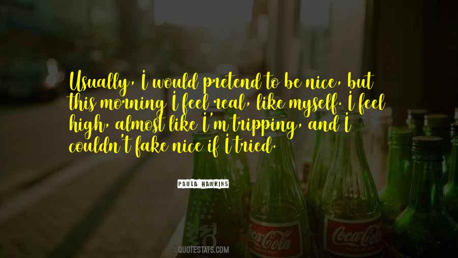 Fake Nice Quotes #1076921