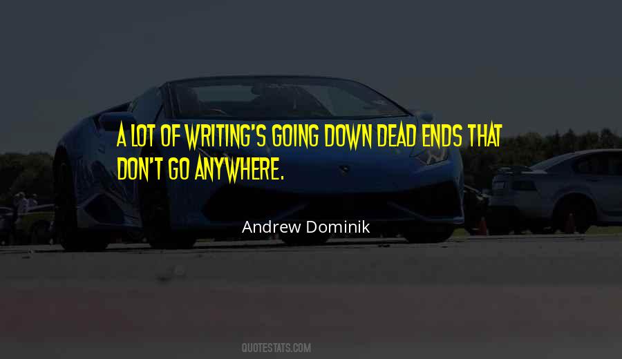 Don't Go Anywhere Quotes #1529866