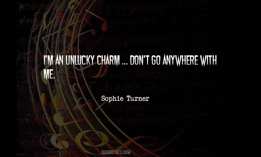 Don't Go Anywhere Quotes #437061