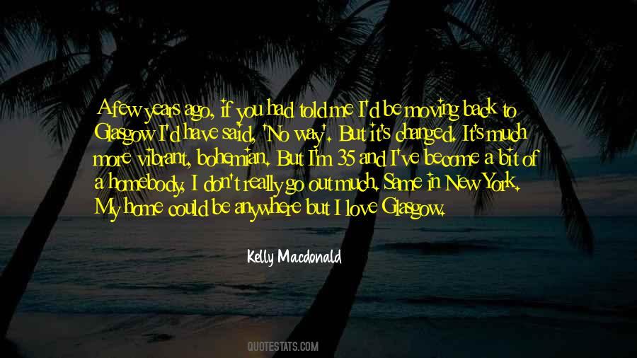 Don't Go Anywhere Quotes #554700