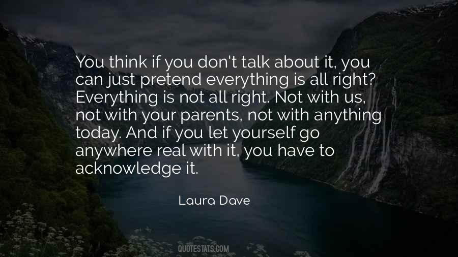 Don't Go Anywhere Quotes #706283