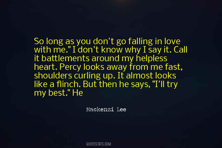 Don't Go Away My Love Quotes #1040048