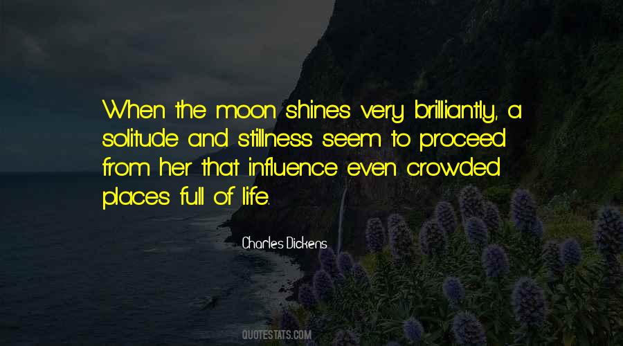 Quotes About The Moon Shining #1612947