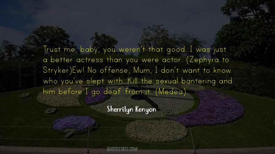 Don't Go Baby Quotes #1761204