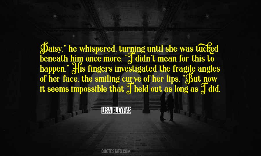 It Did Happen Quotes #1168527