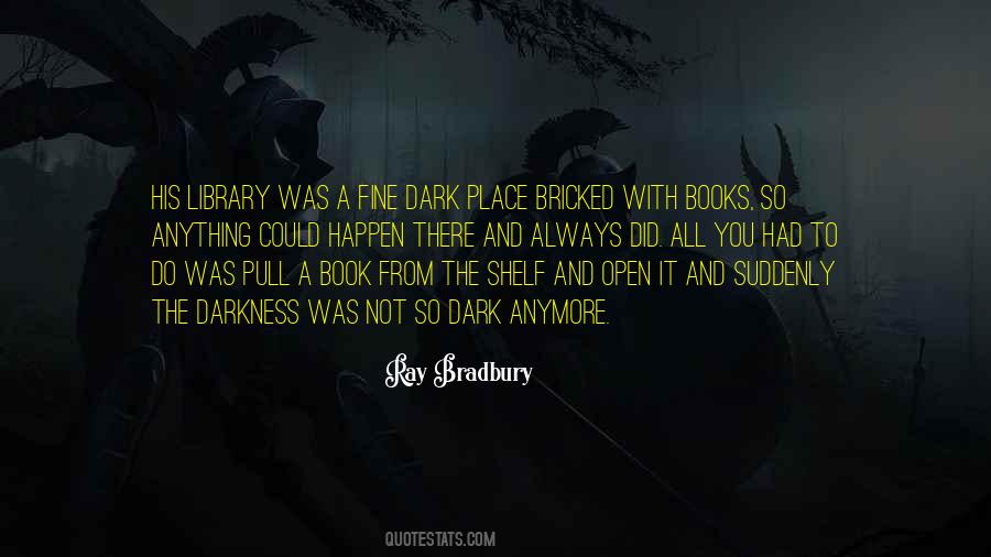 It Did Happen Quotes #1303971