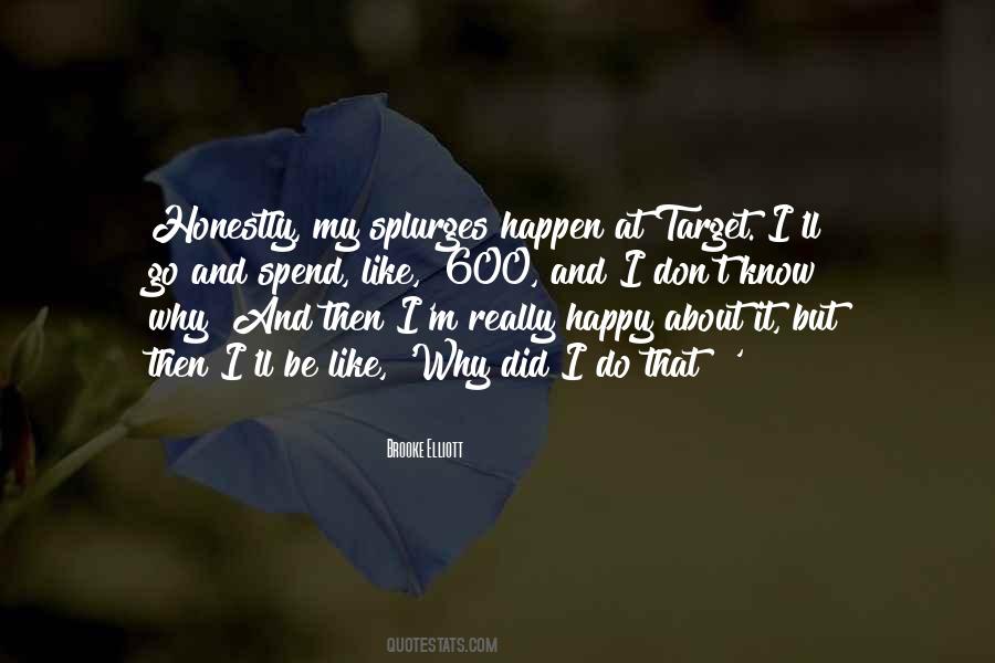 It Did Happen Quotes #1484662