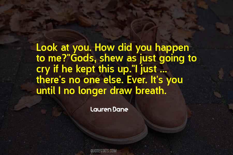 It Did Happen Quotes #337729