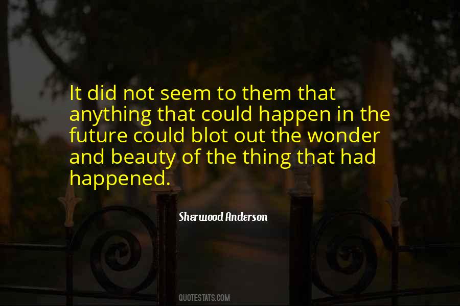 It Did Happen Quotes #589703