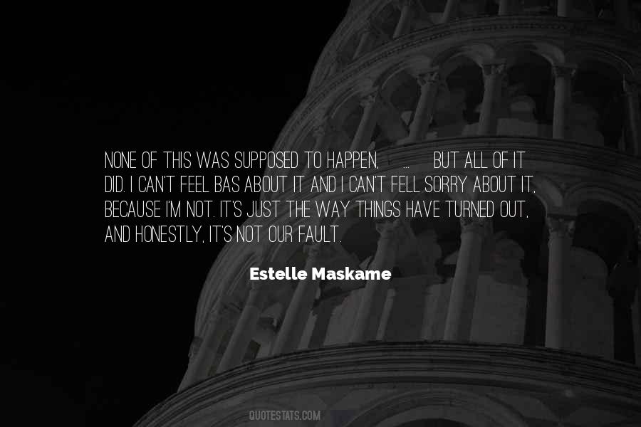 It Did Happen Quotes #632190