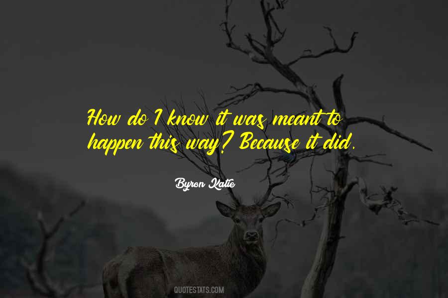 It Did Happen Quotes #924647