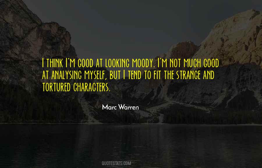 I M Not Good Looking Quotes #1275007