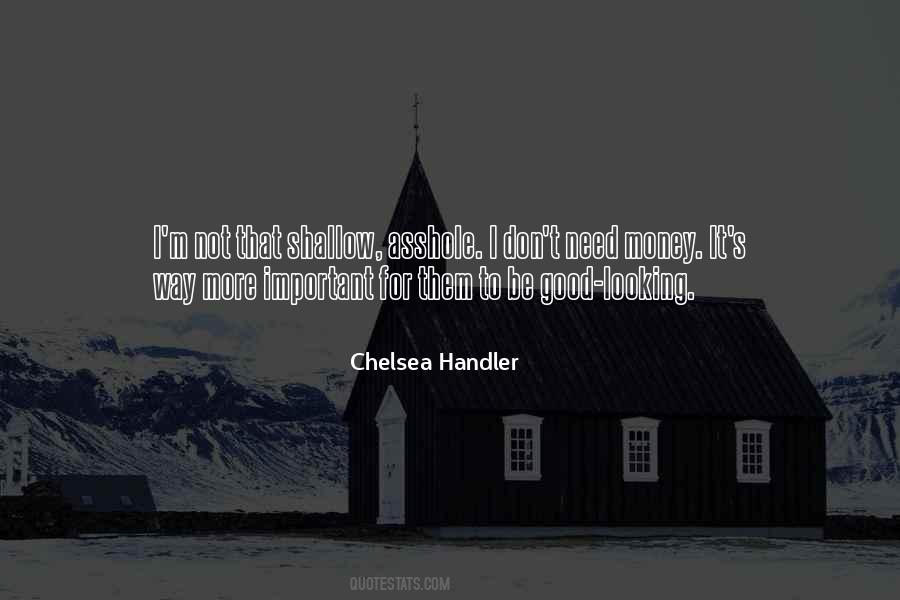 I M Not Good Looking Quotes #938248