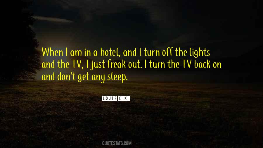 Don't Go Back To Sleep Quotes #1127037