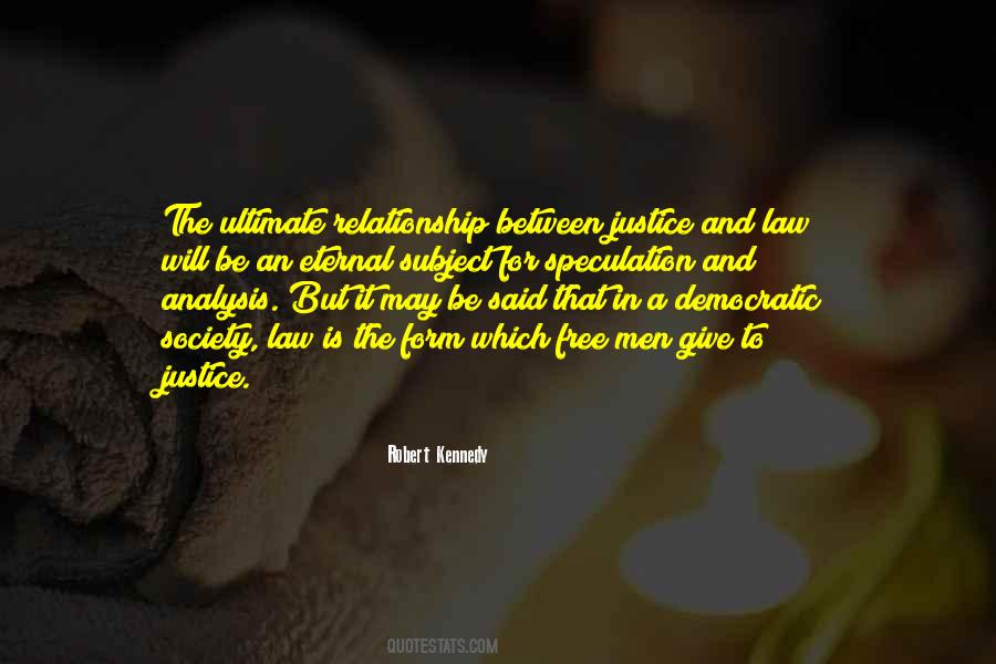 Give Justice Quotes #1326754