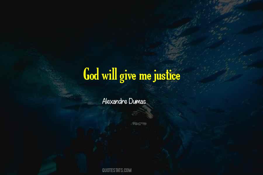 Give Justice Quotes #56782