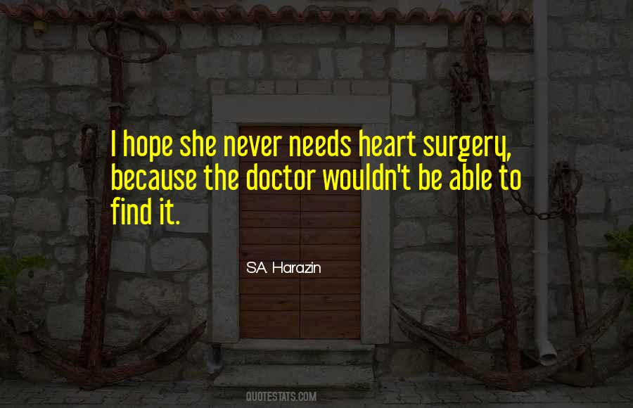 Hope The Surgery Goes Well Quotes #810373