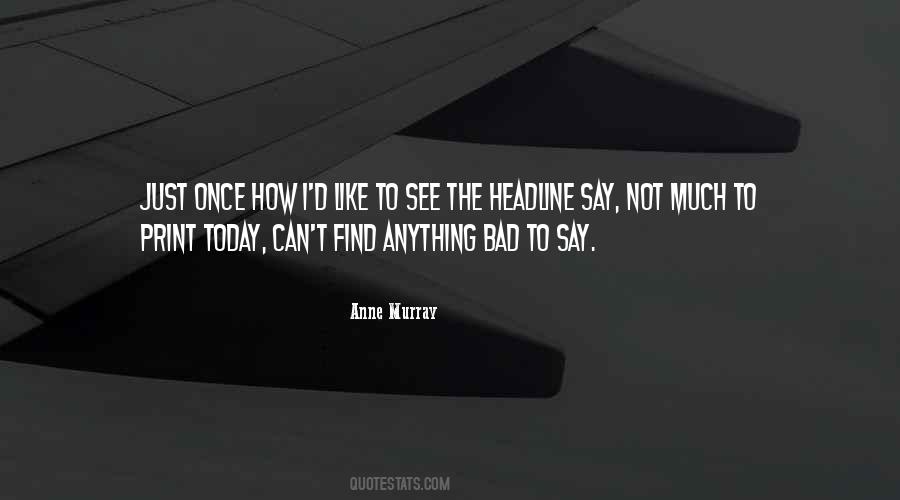 Quotes About Bad Media #1290292