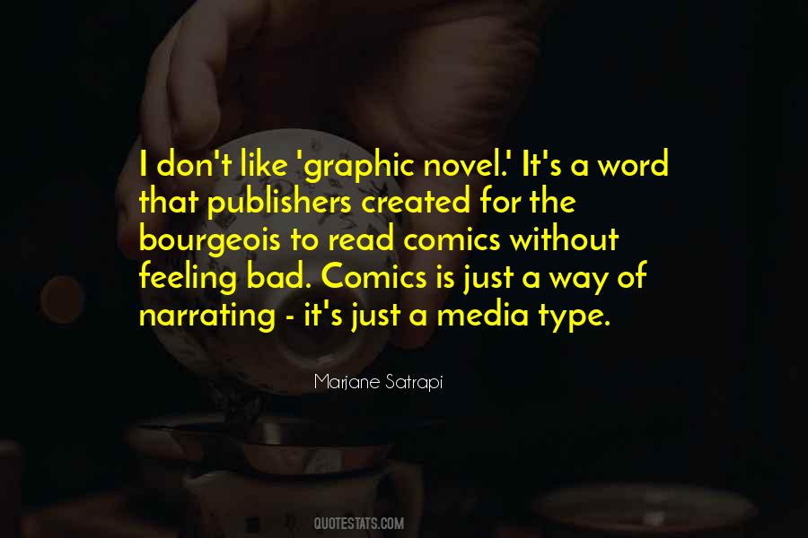 Quotes About Bad Media #1395349