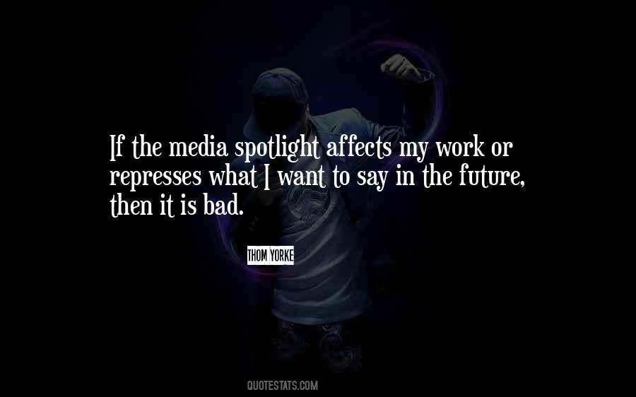 Quotes About Bad Media #1443756