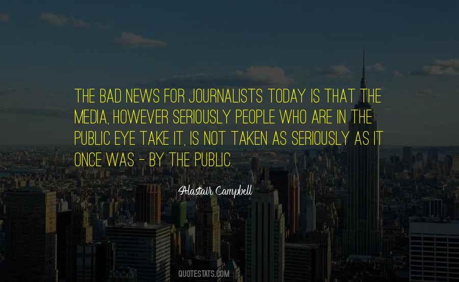 Quotes About Bad Media #1496167