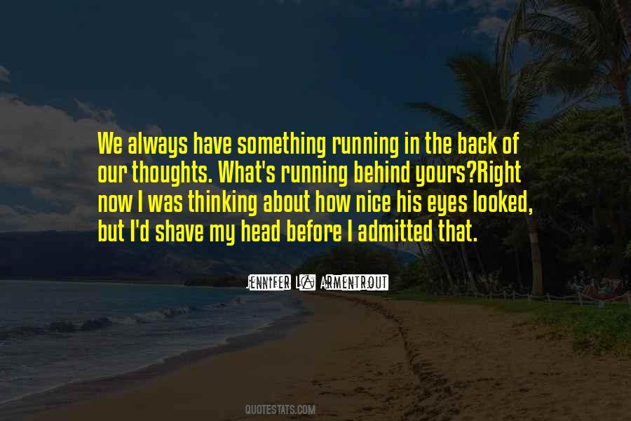 Don't Go Running Back Quotes #89030