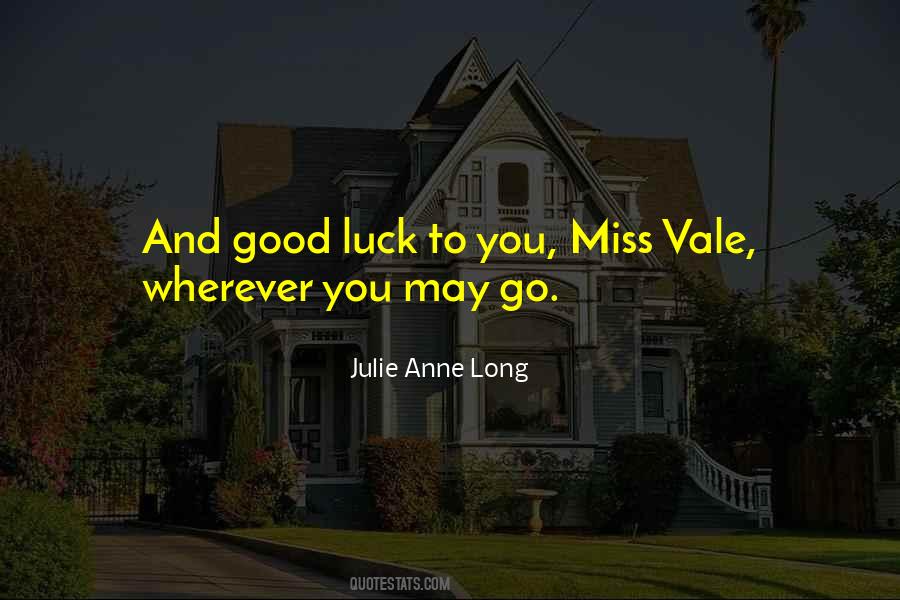 Good Luck And We Will Miss You Quotes #1066900 Good Luck And We Will Miss You Quotes #1066900