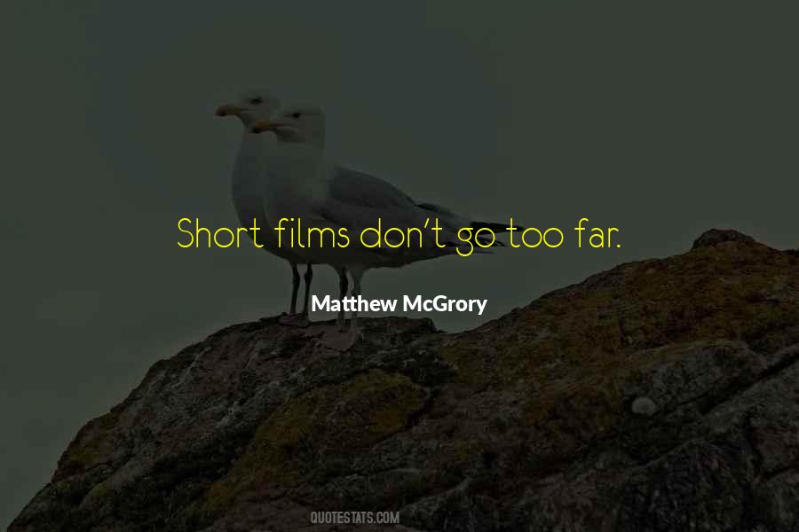 Don't Go Too Far Quotes #1295354