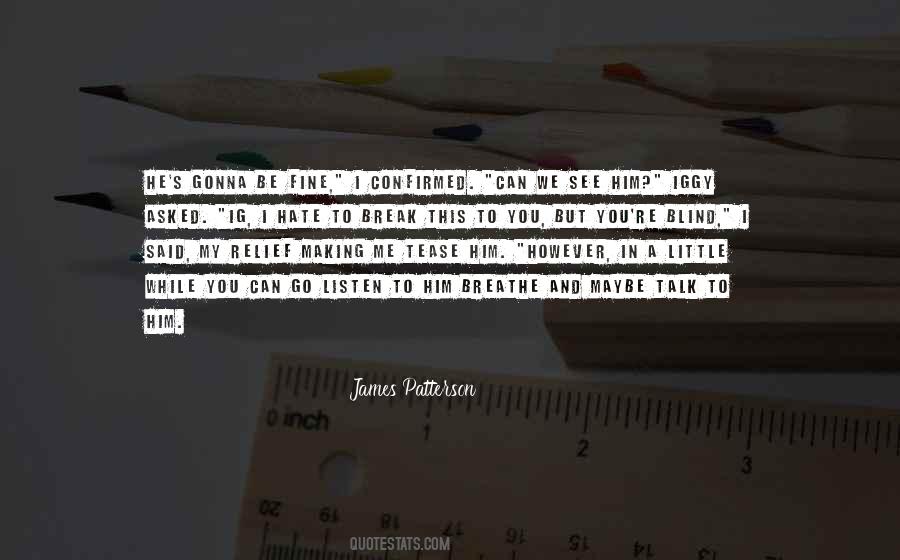 We Hate You Quotes #1096538