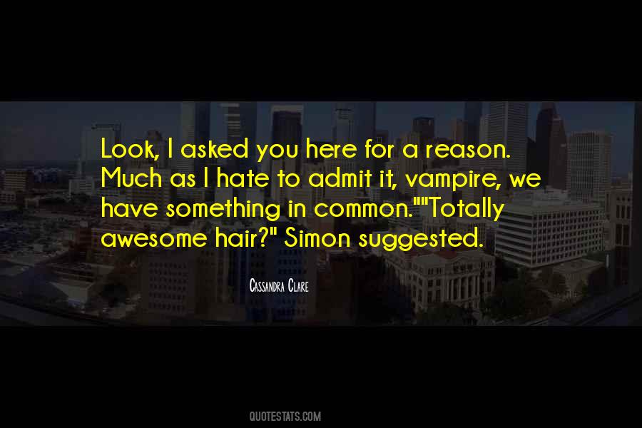 We Hate You Quotes #966051