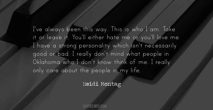 Don't Hate Life Quotes #1327183