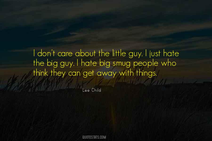 Don't Hate Life Quotes #341278