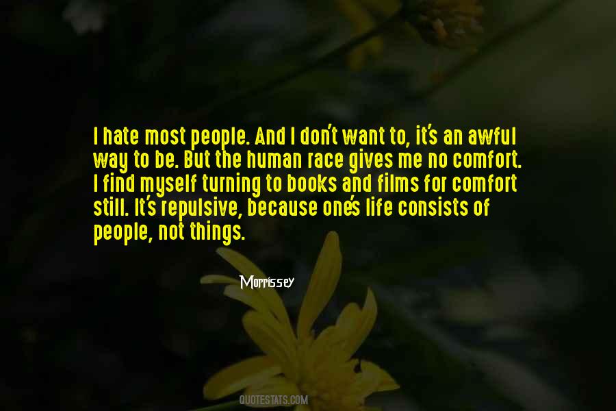 Don't Hate Life Quotes #495560