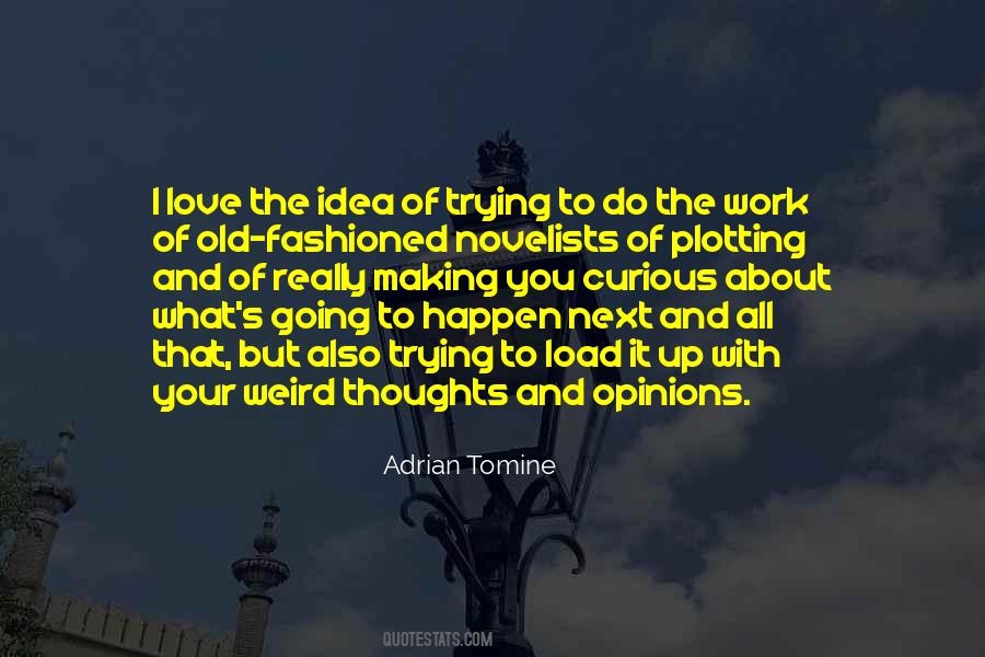 Weird Thoughts Quotes #1672254