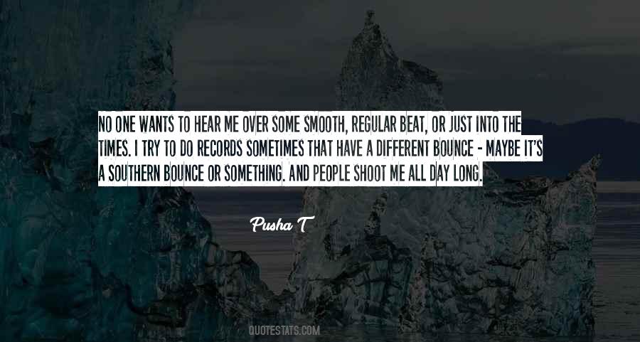 Have A Smooth Day Quotes #1565020
