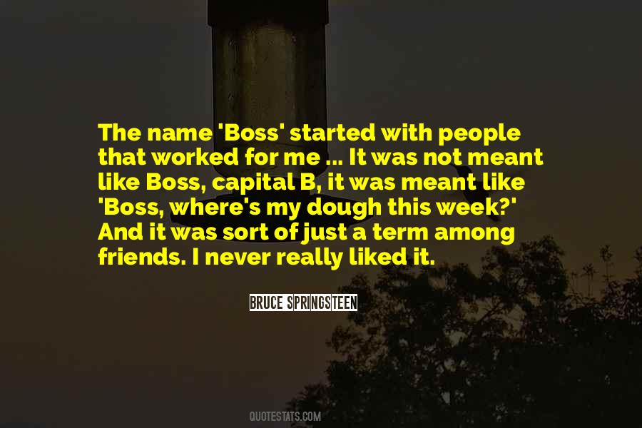 Like Boss Quotes #1823469