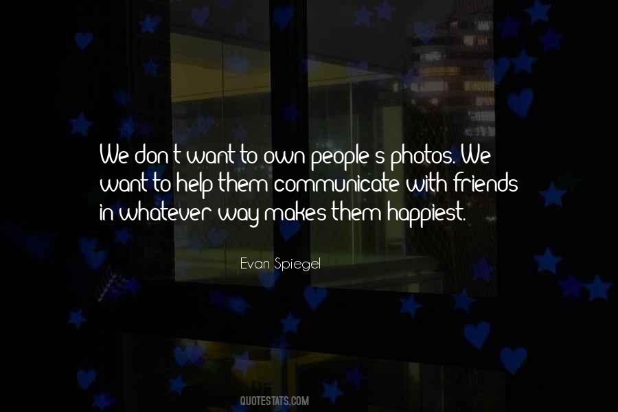 Do Whatever Makes You Happiest Quotes #1449163